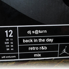 dj s@turn - back in the day r&b mix