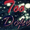 Too Dope Mp3