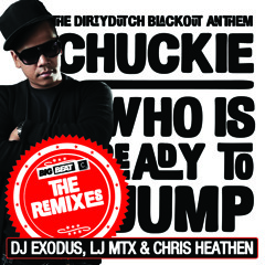 Chuckie - Who Is Ready to Jump (Exodus, LJ MTX & Chris Heathen Remix)