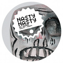 NASTYNASTY No Names