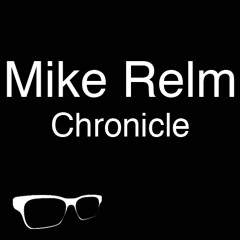 Mike Relm - Chronicle