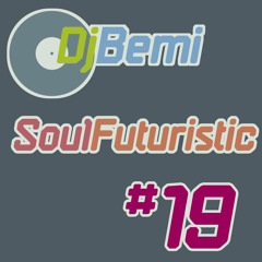 Soul Futuristic Mix #19