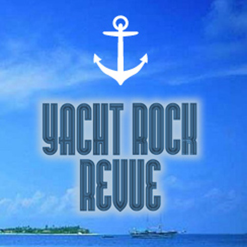 Stream PleaseRock Listen to Yacht Rock Revue playlist online for free