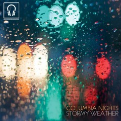 Columbia Nights - Stormy Weather (Little Dragon cover)