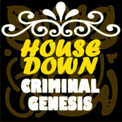 Criminal Genesis - House Down [Nassim M Remix] (Preview)