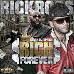 Rick Ross - RICH FOREVER mixtape by DJ SPRING