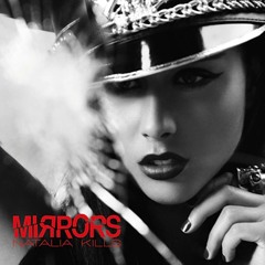 Natalia Kills - Mirrors (Omega Remix) Free Download