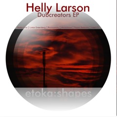 Helly Larson - Dubcreators (Insect O.'s Striesen Redub) - Etoka:Shapes