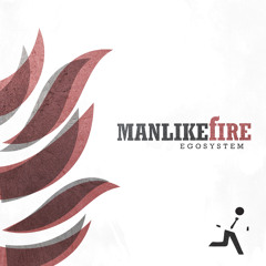 Man Like Fire - Progress