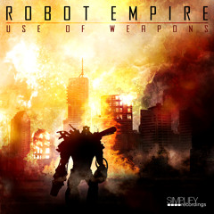 Robot Empire - Risky Business (Use of Weapons EP)