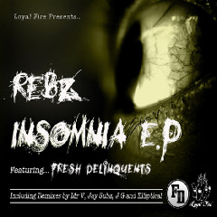 Rebz ft Fresh Delinquents - Insomnia (VITAL TECHNIQUES Remix) *Free Download*