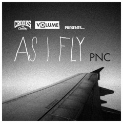 PNC - As I Fly (produced by Matt Miller)
