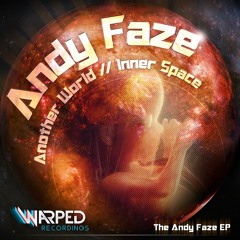 Andy Faze - Another World [Warped Recordings] OUT NOW!
