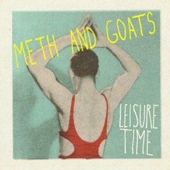 Meth and Goats - Meth and Goats