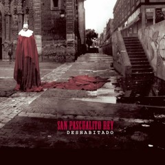 San Pascualito Rey - Olvidate De Mi