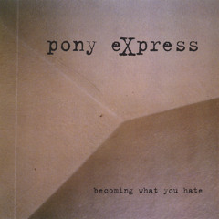 PONY EXPRESS 'debbie's opperating system'