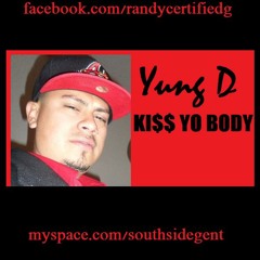 Yung D - Kiss Yo body