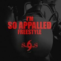 So Appalled Freestyle