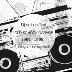 dj arris da kat presents OLD SCHOOL GARAGE 1994-98.mp3