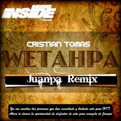 Cristian Tomas - Wetahpa (Juanpa remix)