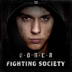 BOSCA - Fighting Society