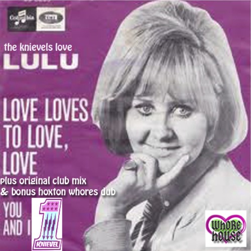 Stream Lulu - Love Loves to Love, Love (Hoxton Whores Mix) by