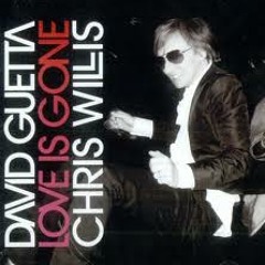 David Guetta & Chris Willis - Love is Gone (Dennyck L. is Gone Remix)