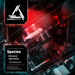 SPECIES - Distance Operation [BMON REMIX]