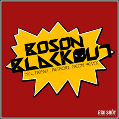 Boson - Blackout (Retroid Remix) - OUT NOW