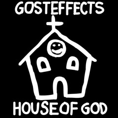 Gosteffects - House of God (Religion Remix) [FREE DOWNLOAD]