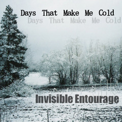 Days That Make Me Cold