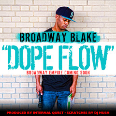 Broadway Blake - Dope Flow