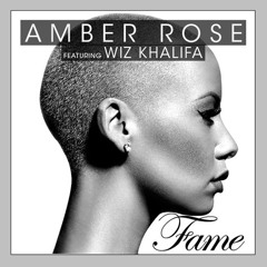 Amber Rose - Fame ft. Wiz Khalifa