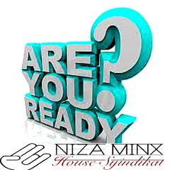 Are you ready by djniza minx