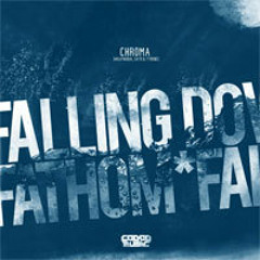 Chroma (aka Phobia, Sato & Tyrone) - Fathom - Out Monday 6th February 2012