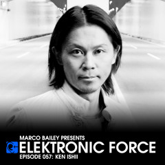 Elektronic Force Podcast 057 with Ken Ishii