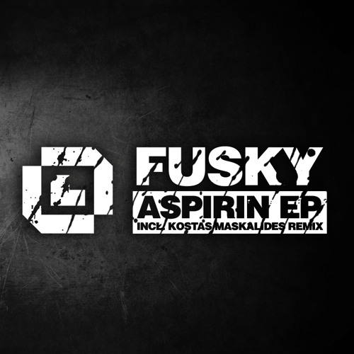 Fusky - Aspirin (Kostas Maskalides Remix)