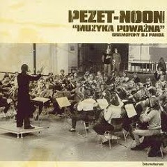 Pezet/Noon - Capelia