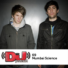 DJ Weekly Podcast 69: Mumbai Science