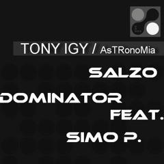 Tony Igy - Astronomia  (Salzo &  Dominator & Simo P. Bootleg)