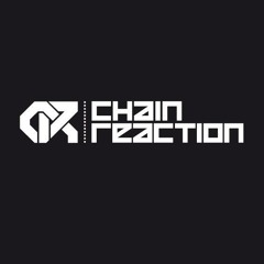 Chain Reaction- Out with a Bang