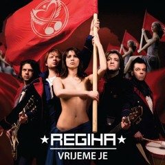 Grupa Regina - Vrijeme je (Vrijeme je, 2009)