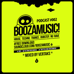 BOOZAMUSIC! podcast#002 (mixed by Vertaks)