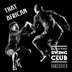Electro Swing Vancouver Promo Mix