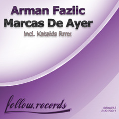 Arman Fazlic - Marcas De Ayer (Katakis Remix)