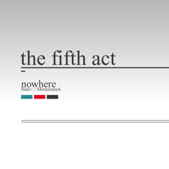 the fifth act