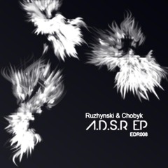 Ruzhynski & Chobyk - A.D.S.R (Synthetic Technology remix) (Electronic District)