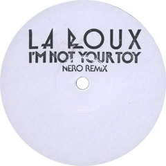 La Roux - I'm not your Toy (Nero Remix)