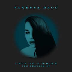 Vanessa Daou - Once In A While (Nor Elle Mix)