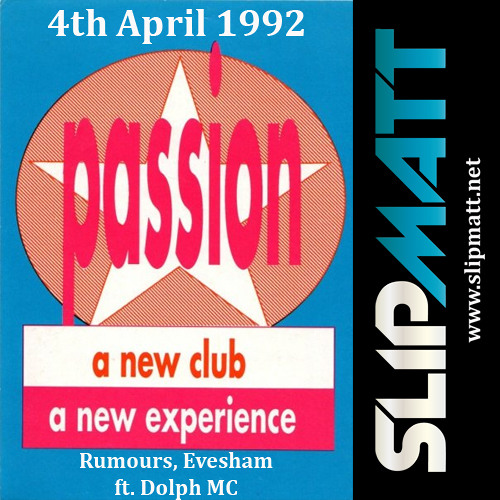 Slipmatt - Live @ Passion Evesham 04-04-1992